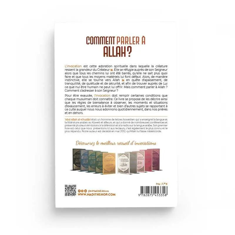 COMMENT PARLER À ALLAH ? L'ART DE L'INVOCATION - ABDULLAH AL-KHUDARÎ - ÉDITIONS AL-HADÎTH Ayattboutique