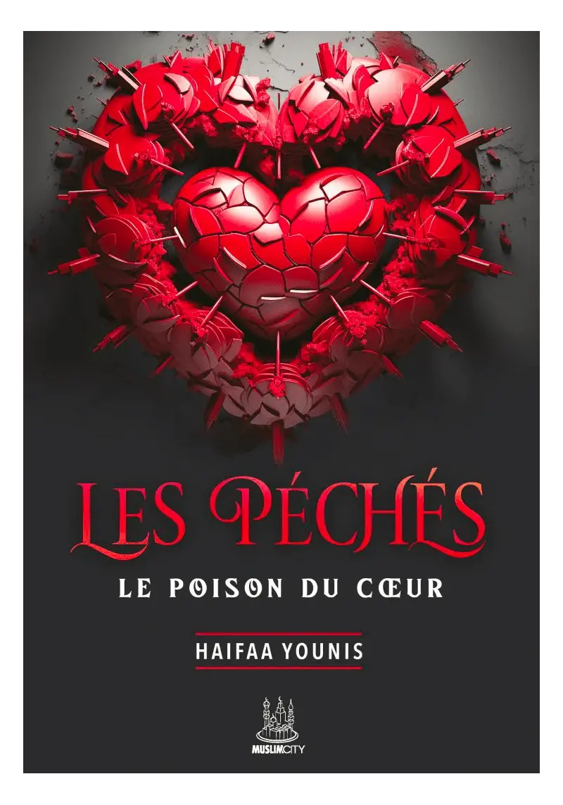 Les péchés : le poison du coeur - Haifaa Younis - MuslimCity Ayattboutique