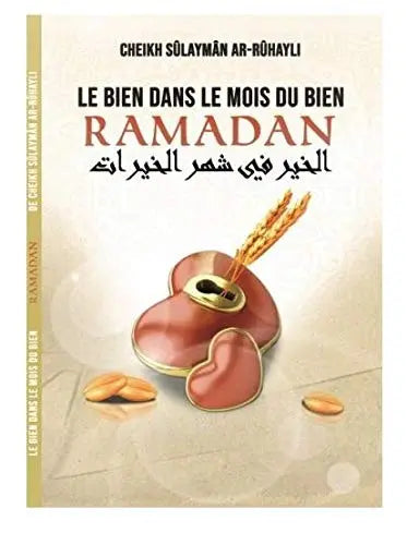 Le bien dans le mois du bien Ramadan, de Cheikh Sûlaymân Ar-Rûhayli Ayattboutique