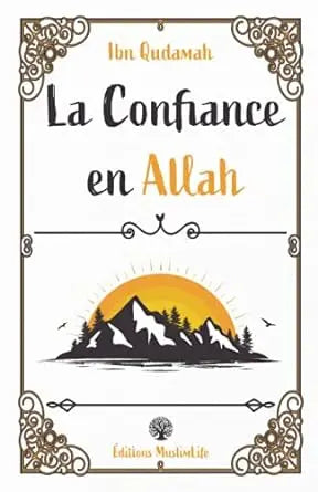 La Confiance en Allah -  Edition Muslimlife Ayattboutique