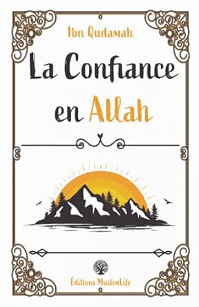 La Confiance en Allah -  Edition Muslimlife