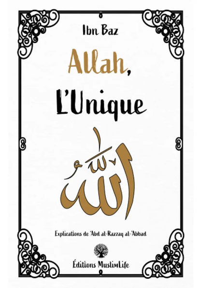 Allah l'Unique - ibn Baz - MuslimLife Ayattboutique