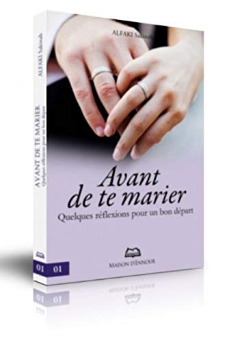 Avant de te marier - Quelques réflexions pour un bon départ