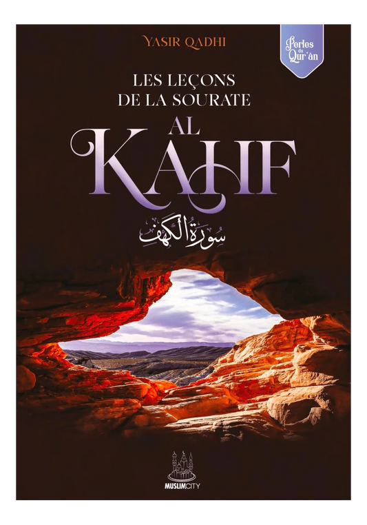 Les leçons de la sourate al Kahf - Yasir Qadhi - MuslimCity