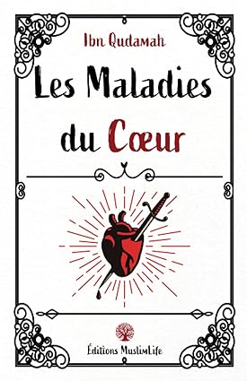 Les Maladies du Cœur -  Edition Muslimlife