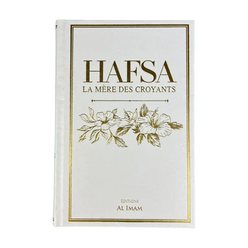 HAFSA La mère des croyants - éditions al imam Ayattboutique