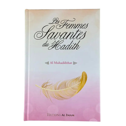 Les Femmes Savantes du Hadith (Al Muhaddithat) Ayattboutique