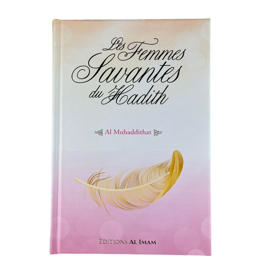 Les Femmes Savantes du Hadith (Al Muhaddithat)